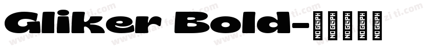 Gliker Bold字体转换